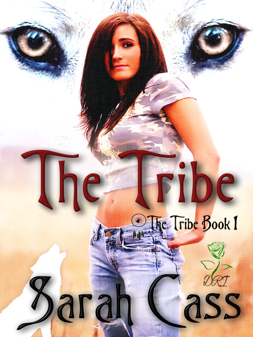 Title details for The Tribe (The Tribe #1) by Sarah Cass - Available